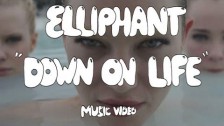 Elliphant 'Down On Life' music video