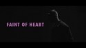 The Strike 'Faint of Heart' Music Video