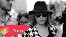 Yara 'Ayech Bi Oyouni' music video