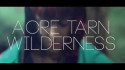 Acre Tarn 'Wilderness' Music Video