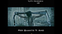 Tutti Fenomeni 'Per quanto ti amo' Music Video