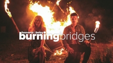 Heavens to Betsy 'Burning Bridges' music video