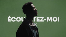 Claude 'Écoutez-moi' music video