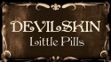 Devilskin 'Little Pills' Music Video