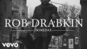 Rob Drabkin 'Someday' Music Video