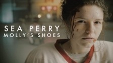 Sea Perry 'Molly's Shoes' music video