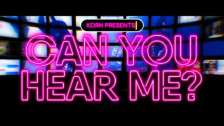 Korn 'Can You Hear Me' music video