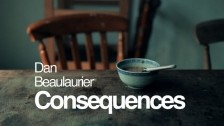Dan Beaulaurier 'Consequences' music video