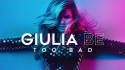 Giulia Be 'Too Bad' Music Video