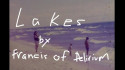 Francis of Delirium 'Lakes' Music Video