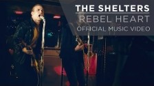 The Shelters 'Rebel Heart' music video
