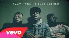 Nyzzy Nyce 'I Just Rather' music video