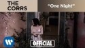 The Corrs 'One Night' Music Video