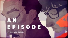 Palaxy Tracks 'An Episode' music video