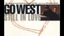 Go West 'Still In Love' Music Video