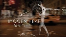 Imogen Heap 'Run-Time' music video
