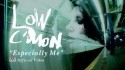 Low 'Especially Me' Music Video