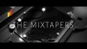 The Mixtapers 'Love Is The Way' Music Video
