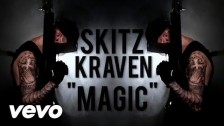 sKitz Kraven 'Magic' music video