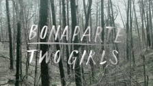 Bonaparte 'Two Girls' music video