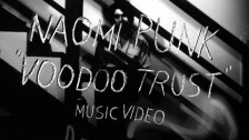 Naomi Punk 'Voodoo Trust' music video