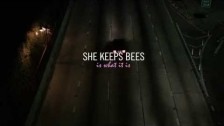 She Keeps Bees 'Is What It Is' music video