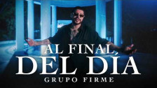 Grupo Firme 'Al Final Del Día' music video