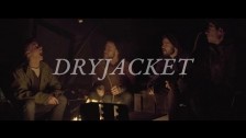 Dryjacket 'Uncle Jack' music video