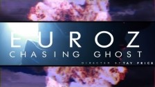 Euroz 'Chasing Ghosts' music video