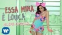 Anitta 'Essa Mina É Louca' Music Video