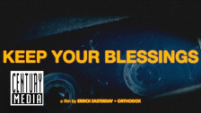 Orthodox 'Keep Your Blessings' music video
