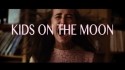 Kadie Elder 'Kids On The Moon' Music Video