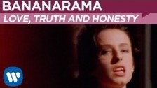 Bananarama 'Love, Truth, and Honesty' music video