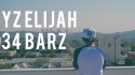 Yz Elijah '34Bars' Music Video
