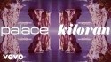 Palace 'Kiloran' Music Video