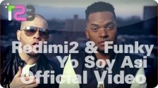 Redimi2 + Funky 'Yo Soy Asi' music video