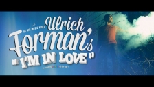 Ulrich Forman 'I'm In Love' music video