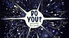 Secret Friend 'Do You?' music video