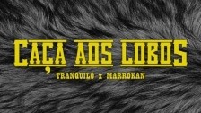 Tranquilo 'Caça aos Lobos' music video