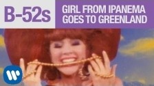 The B-52's 'Girl From Ipanema Goes To Greenland' music video