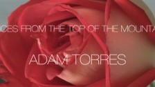 Adam Torres 'Voices From The Top of The Mountain' music video