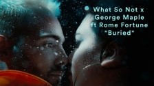 What So Not x George Maple 'Buried' music video