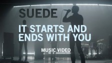 Suede 'It Starts And Ends With You' music video
