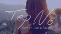 Tep No 'Swear Like a Sailor' Music Video