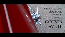 D.Wayne 'Gotsta Have It' music video