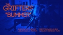 The Grifters 'Bummer' Music Video
