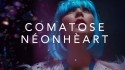 NÉONHÈART 'Comatose' Music Video