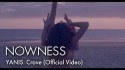 YANIS 'Crave' Music Video