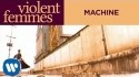 Violent Femmes 'Machine' Music Video