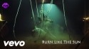 Purplehed 'Burn Like the Sun' Music Video